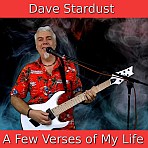 Dave Stardust - A Few Verses of My Life